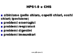 sintomi in HPS1-9 e in CHS